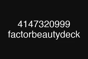 4147320999 factorbeautydeck