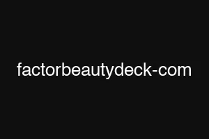 factorbeautydeck-com